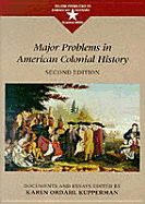 Major Problems in American Colonial History: Documents and Essays