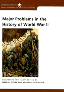 Major Problems in the History of World War II: Documents and Essays - Gustafson, Melanie S (Editor), and Stoler, Mark A (Editor)