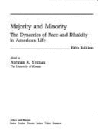 Majority & Minority: The Dynamics of Race & Ethnicity in American Life
