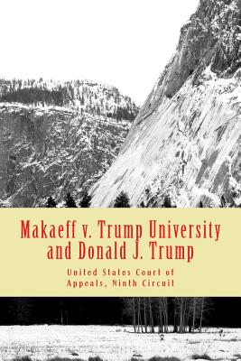 Makaeff v. Trump University and Donald J. Trump - United States Court of Appeals, Ninth CI