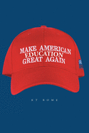 Make American Education Great Again