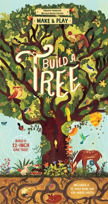 Make and Play: Build a Tree: Build a 12-Inch Oak Tree! Includes a 32-Page Book and 40+ Model Pieces - Forrester, Philippa