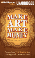 Make Art Make Money: Lessons from Jim Henson on Fueling Your Creative Career