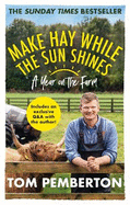 Make Hay While the Sun Shines: A Year on the Farm