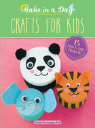 Make in a Day: Crafts for Kids