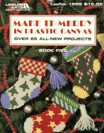 Make It Merry in Plastic Canvas - Leisure Arts