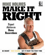 Make It Right: Inside Home Renovation with Canada's Most Trusted Contractor
