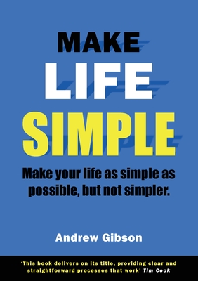 Make Life Simple - Gibson, Andrew