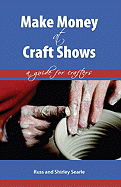 Make Money at Craft Shows: A Guide for Crafters
