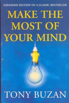 Make the Most of Your Mind - Buzan, Tony