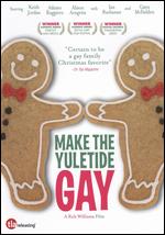 Make the Yuletide Gay - Rob Williams