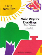 Make Way for Ducklings: Little Novel-Ties Study Guides