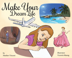Make Your Dream Life