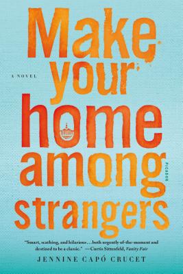 Make Your Home Among Strangers - Crucet, Jennine Capo