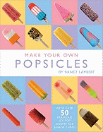 Make Your Own Ice Lollies