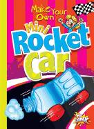 Make Your Own Mini Rocket Car