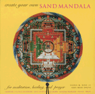 Make Your Own Sand Mandala: For Meditation, Prayer and Healing