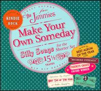 Make Your Own Someday [Barnes & Noble Exclusive] - The Jimmies