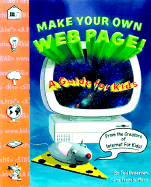 Make Your Own Web Page! a Guide for Kids