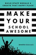 Make Your School Awesome