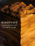 Makepeace: A Spirit of Adventure in Craft and Design - Myerson, Jeremy