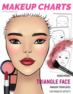 Makeup Charts - Face Charts for Makeup Artists: Asian Model - TRIANGLE face shape