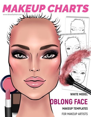 Makeup Charts - Face Charts for Makeup Artists: White Model - OBLONG face shape - Fashion, I Draw