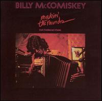 Makin' the Rounds - Billy McComiskey