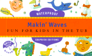Makin' Waves: Fun for Kids in the Tub