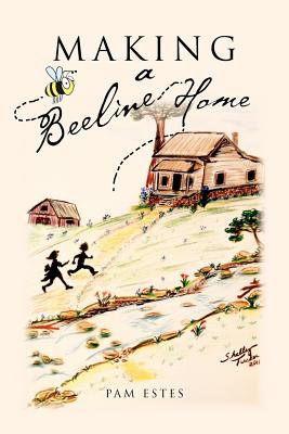 Making a Beeline Home - Estes, Pam