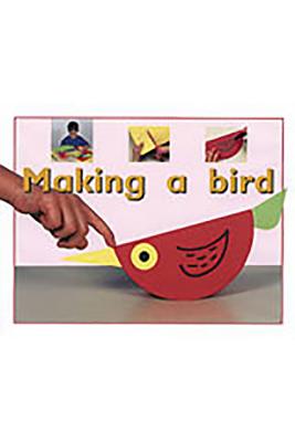 Making a Bird: Individual Student Edition Magenta (Level 1) - Rigby