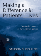 Making a Difference in Patients' Lives: Emotional Experience in the Therapeutic Setting