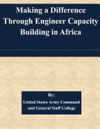 Making a Difference Through Engineer Capacity Building in Africa