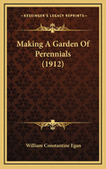 Making a Garden of Perennials (1912)