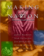 Making a Nation: The United States and Its People - Boydston, Jeanne, and Lewis, Jan, and McGerr, Michael
