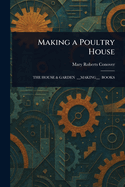 Making a Poultry House