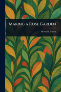 Making a Rose Garden