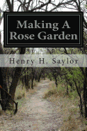 Making A Rose Garden