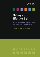 Making an Effective Bid: A practical guide for research, teaching and consultancy
