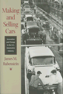 Making and Selling Cars: Innovation and Change in the U.S. Automotive Industry