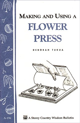 Making and Using a Flower Press - Tukua, Deborah