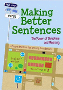 Making Better Sentences: The Power of Structure and Meaning