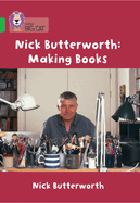 Making Books with Nick Butterworth: Band 05/Green