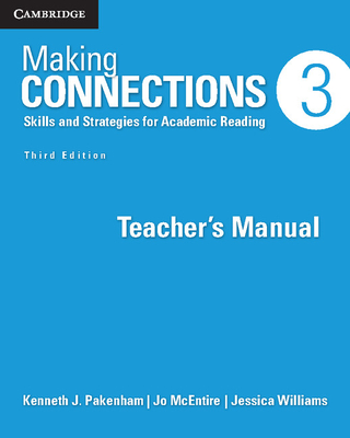Making Connections Level 3 Teacher's Manual: Skills and Strategies for Academic Reading - Pakenham, Kenneth J., and McEntire, Jo, and Williams, Jessica