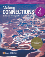 Making Connections Level 4 Student's Book with Integrated Digital Learning: Skills and Strategies for Academic Reading