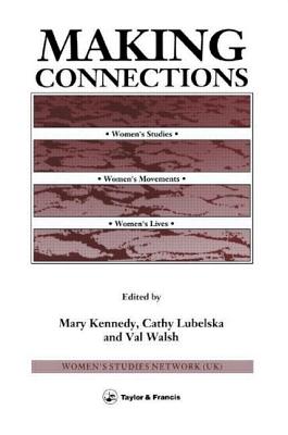 Making Connections - Kennedy, Mary (Editor), and Lubelska, Cathy (Editor), and Walsh, Val (Editor)