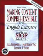 Making Content Comprehensible for English Language Learners: The Siop Model - Echevarria, Jana, and Vogt, MaryEllen, and Short, Deborah