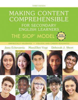 Making Content Comprehensible for Secondary English Learners: The Siop Model - Echevarria, Jana, and Vogt, Maryellen, and Short, Deborah