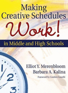 Making Creative Schedules Work in Middle and High Schools
