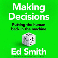 Making Decisions: Putting the Human Back in the Machine